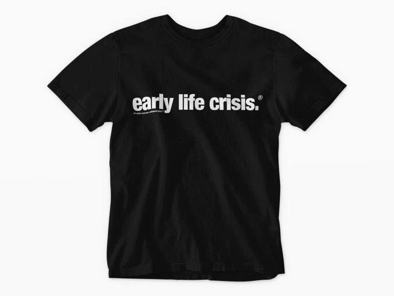 Nettspend Early Life Crisis Cotton Tee Shirt Unisex T-shirt, Sweatshirt, Hoodie, Long Sleeve Tee - T-Shirt, Sweatshirt, Hoodie
