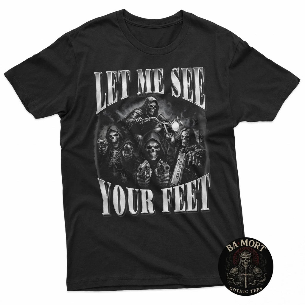 Gothic Meme Skeleton Inappropriate Lets Me See Your Feet T-Shirt Unisex T-shirt, Sweatshirt, Hoodie, Long Sleeve Tee - T-Shirt, Sweatshirt, Hoodie