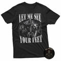 Gothic Meme Skeleton Inappropriate Lets Me See Your Feet T-Shirt Unisex T-shirt, Sweatshirt, Hoodie, Long Sleeve Tee - T-Shirt, Sweatshirt, Hoodie