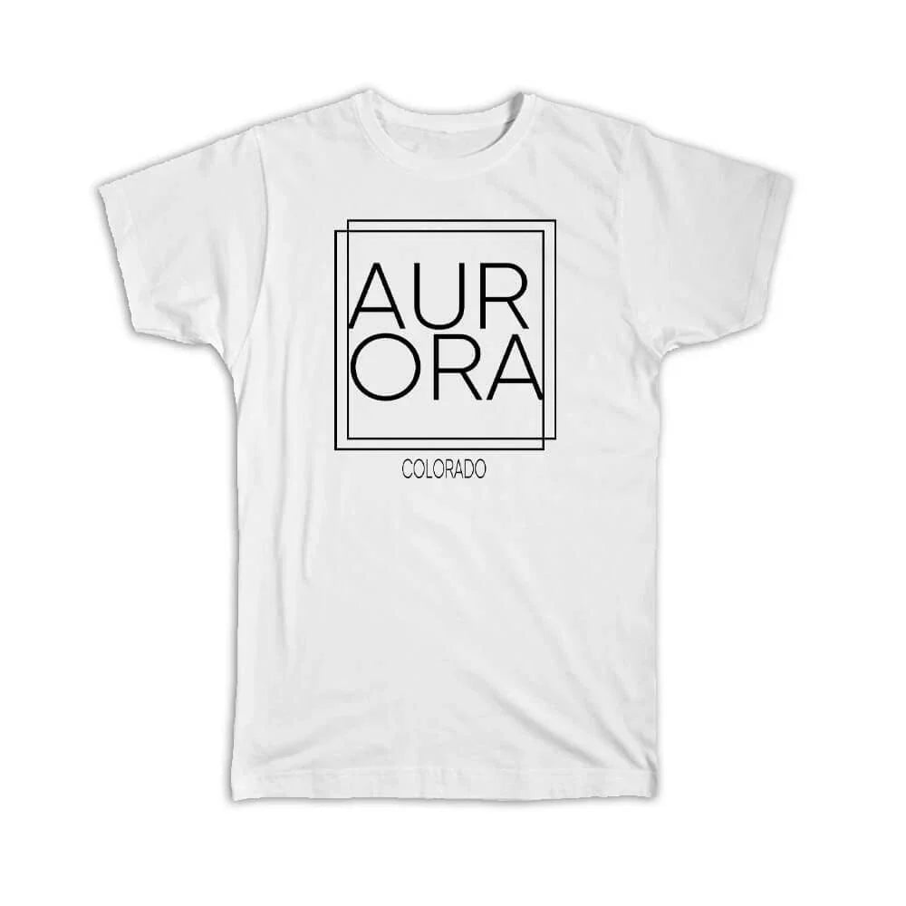 Gift T-Shirt : Aurora Colorado Square Modern Minimalist Font Unisex T-shirt, Sweatshirt, Hoodie, Long Sleeve Tee - T-Shirt, Sweatshirt, Hoodie