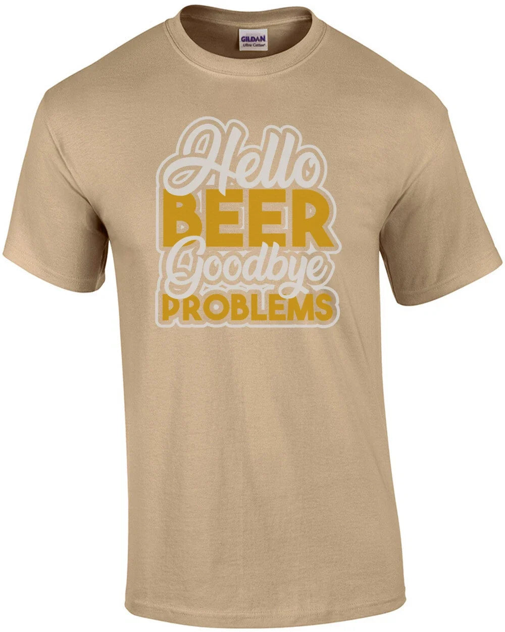Hello Beer - Goodbye problems - funny beer t-shirt Unisex T-shirt, Sweatshirt, Hoodie, Long Sleeve Tee - T-Shirt, Sweatshirt, Hoodie