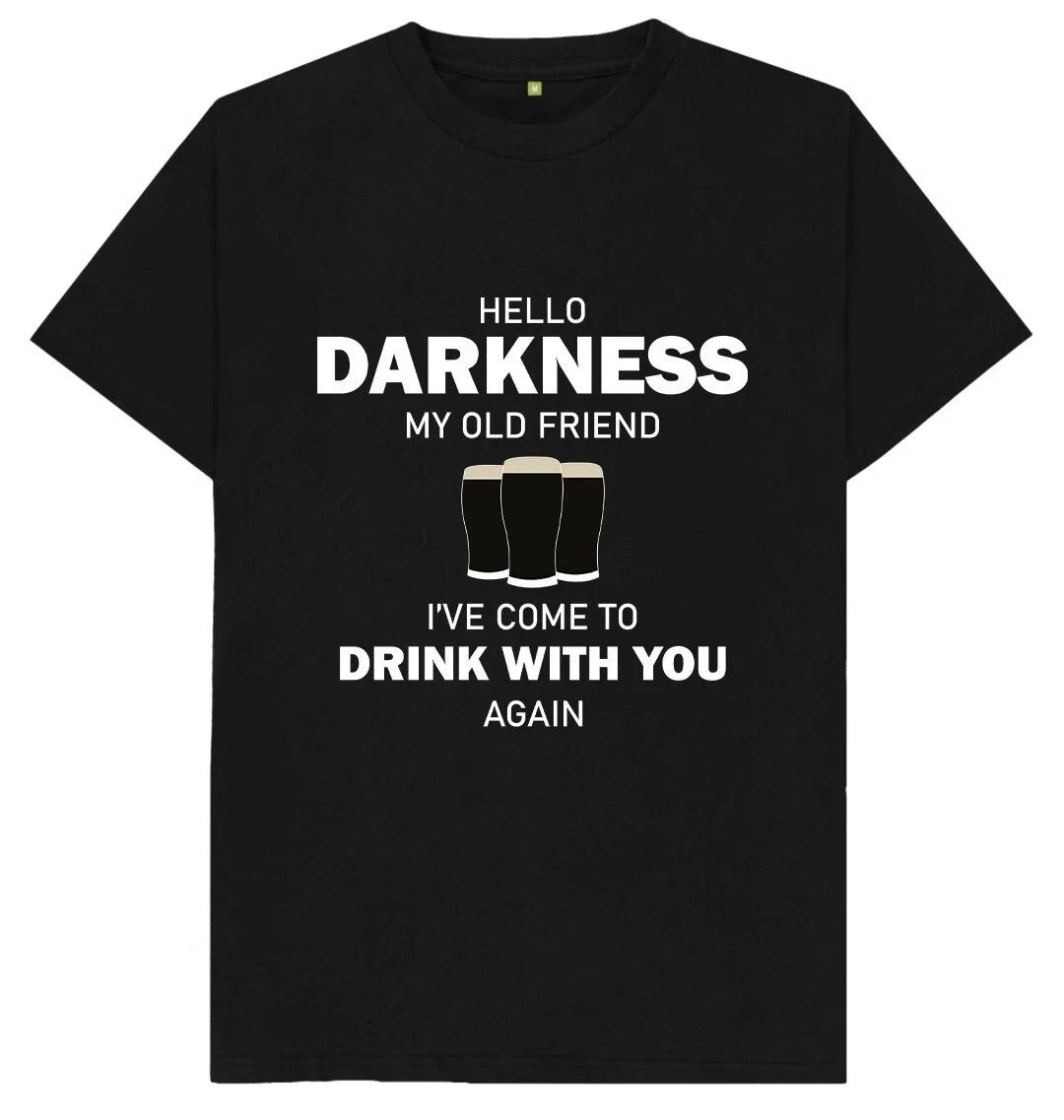 Hello Darkness My Old Friend Guiness Drinking Beer T Shirt Unisex T-shirt, Sweatshirt, Hoodie, Long Sleeve Tee - T-Shirt, Sweatshirt, Hoodie