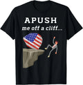 APUSH Me Off a Cliff 2024 AP Exam For Students Funny Trendy Gift Unisex T-Shirt Unisex T-shirt, Sweatshirt, Hoodie, Long Sleeve Tee - T-Shirt, Sweatshirt, Hoodie