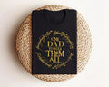 One Dad To Rule Them All Shirt, Trendy Fathers Day Gift Shirt, Lotr Dad Shirt Unisex T-shirt, Sweatshirt, Hoodie, Long Sleeve Tee - T-Shirt, Sweatshirt, Hoodie