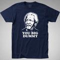 Sanford and Son T Shirt Big Dummy Fred Lamont Redd Foxx funny 70s retro vintage Unisex T-shirt, Sweatshirt, Hoodie, Long Sleeve Tee - T-Shirt, Sweatshirt, Hoodie