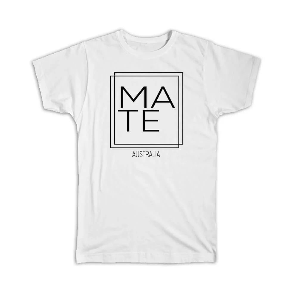 Gift T-Shirt : MATE Australia Square Modern Minimalist Font Unisex T-shirt, Sweatshirt, Hoodie, Long Sleeve Tee - T-Shirt, Sweatshirt, Hoodie
