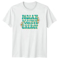 Radiate Positive Energy T-Shirt Retro 70s Daisy Hippie Birthday Gift Unisex T-shirt, Sweatshirt, Hoodie, Long Sleeve Tee - T-Shirt, Sweatshirt, Hoodie