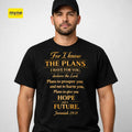 Faith Shirts: Jeremiah 29:11 Unisex T-shirt, Sweatshirt, Hoodie, Long Sleeve Tee - T-Shirt, Sweatshirt, Hoodie