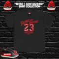 Shirt to match Retro 1 Low Banned OG Matching  Streetwear Black AND Red-JUST WIN Unisex T-shirt, Sweatshirt, Hoodie, Long Sleeve Tee - T-Shirt, Sweatshirt, Hoodie
