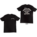 Metallica Unisex T-Shirt: Nothing Else Matters (Black) (Back Print) Unisex T-shirt, Sweatshirt, Hoodie, Long Sleeve Tee - T-Shirt, Sweatshirt, Hoodie
