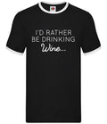 I'd Rather Be Drinking Wine - Mens Ringer - Pinot White Red Rose Pub Funny Lover Unisex T-shirt, Sweatshirt, Hoodie, Long Sleeve Tee - T-Shirt, Sweatshirt, Hoodie