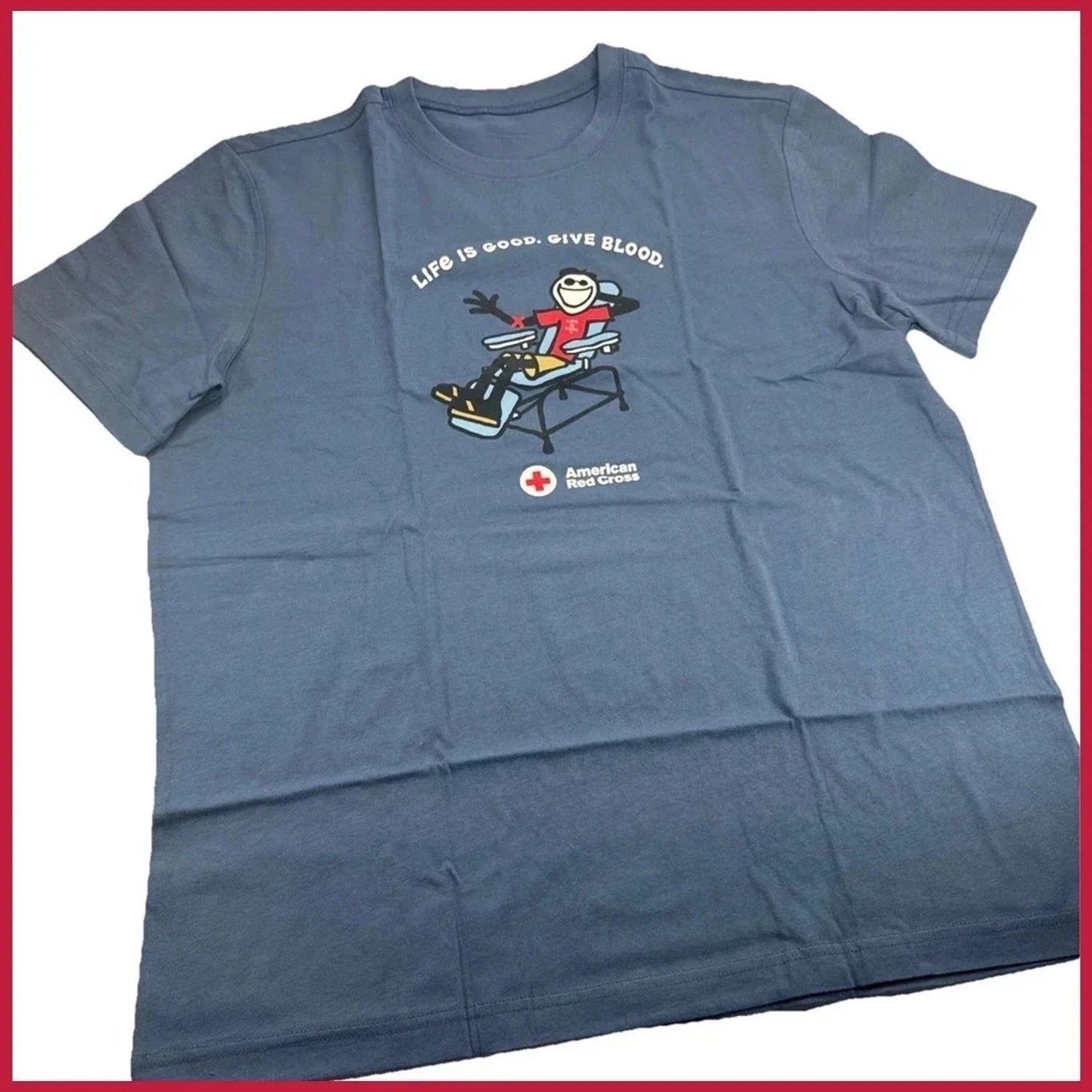 NEW 2026 - Life Is Good American Red Cross Give Blood Graphic T-Shirt Unisex T-shirt, Sweatshirt, Hoodie, Long Sleeve Tee - T-Shirt, Sweatshirt, Hoodie