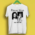 Poison Idea Pick Your King Elvis Jesus Punk Music Necros Gift Tee  T Shirt P2215 Unisex T-shirt, Sweatshirt, Hoodie, Long Sleeve Tee - T-Shirt, Sweatshirt, Hoodie