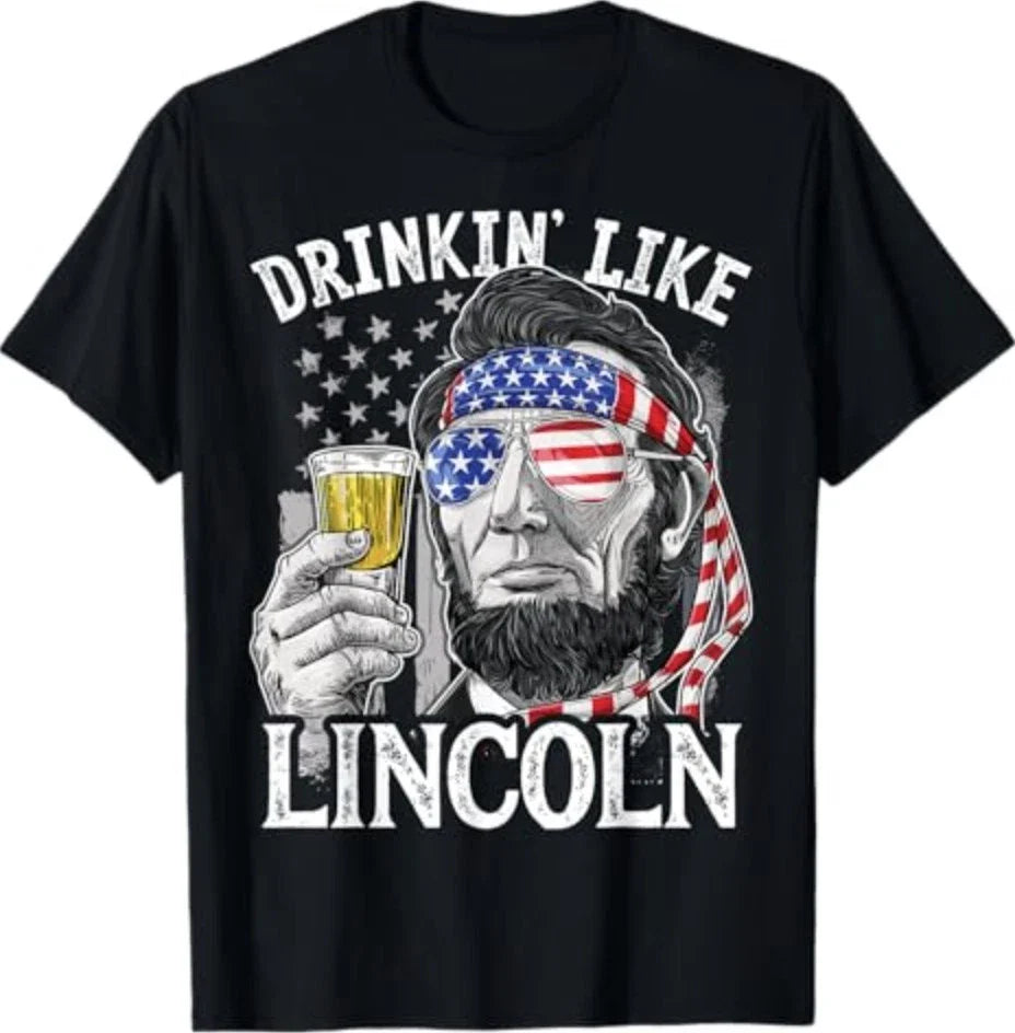 Drinking Like Lincoln 4th of July Men Abraham Merica Flag T-Shirt Unisex T-shirt, Sweatshirt, Hoodie, Long Sleeve Tee - T-Shirt, Sweatshirt, Hoodie