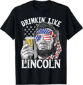 Drinking Like Lincoln 4th of July Men Abraham Merica Flag T-Shirt Unisex T-shirt, Sweatshirt, Hoodie, Long Sleeve Tee - T-Shirt, Sweatshirt, Hoodie