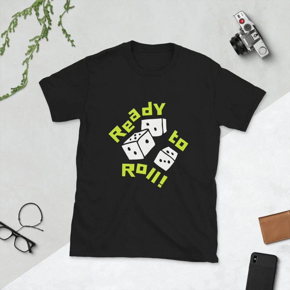 Ready to Roll Short-Sleeve Unisex T-Shirt Unisex T-shirt, Sweatshirt, Hoodie, Long Sleeve Tee - T-Shirt, Sweatshirt, Hoodie