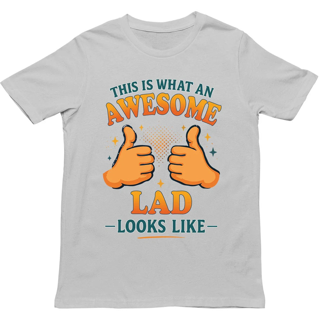 This is What an Awesome Lad Looks Like T Shirt - Gift for Men, Women, kids Unisex T-shirt, Sweatshirt, Hoodie, Long Sleeve Tee - T-Shirt, Sweatshirt, Hoodie