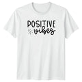 Positive Vibes T-Shirt Aesthetic Wellness Lifestyle Gift For Him And Her Unisex T-shirt, Sweatshirt, Hoodie, Long Sleeve Tee - T-Shirt, Sweatshirt, Hoodie