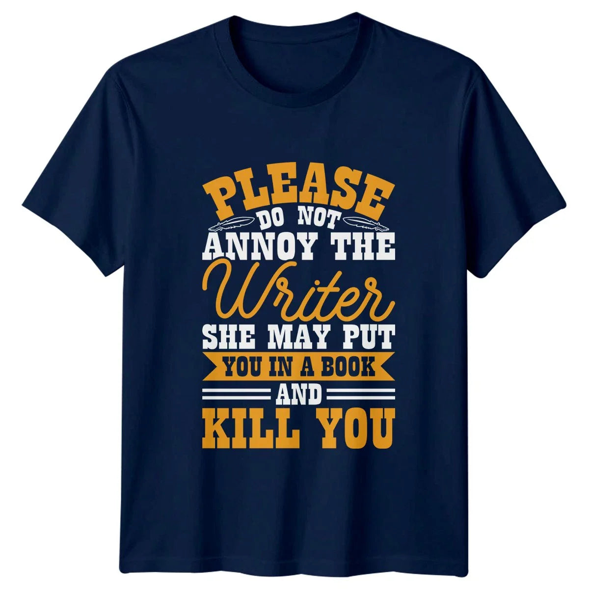 Please Do Not Annoy The Womens T-Shirt Author Writing Birthday Gift For Her Unisex T-shirt, Sweatshirt, Hoodie, Long Sleeve Tee - T-Shirt, Sweatshirt, Hoodie