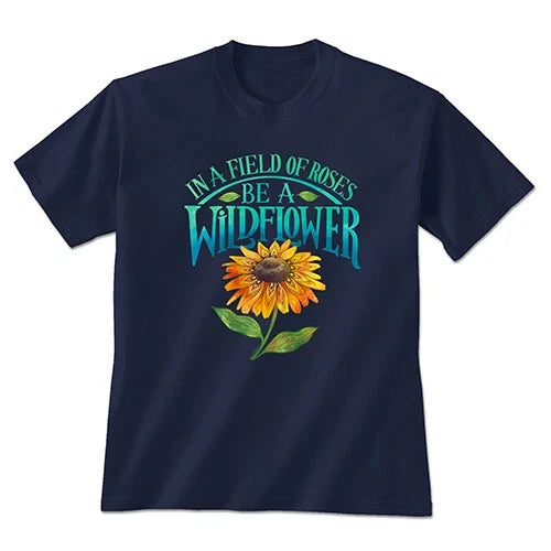 Be a Wildflower T-shirt Unisex Navy Blue Gildan 100% Cotton S L XL 2XL Unisex T-shirt, Sweatshirt, Hoodie, Long Sleeve Tee - T-Shirt, Sweatshirt, Hoodie