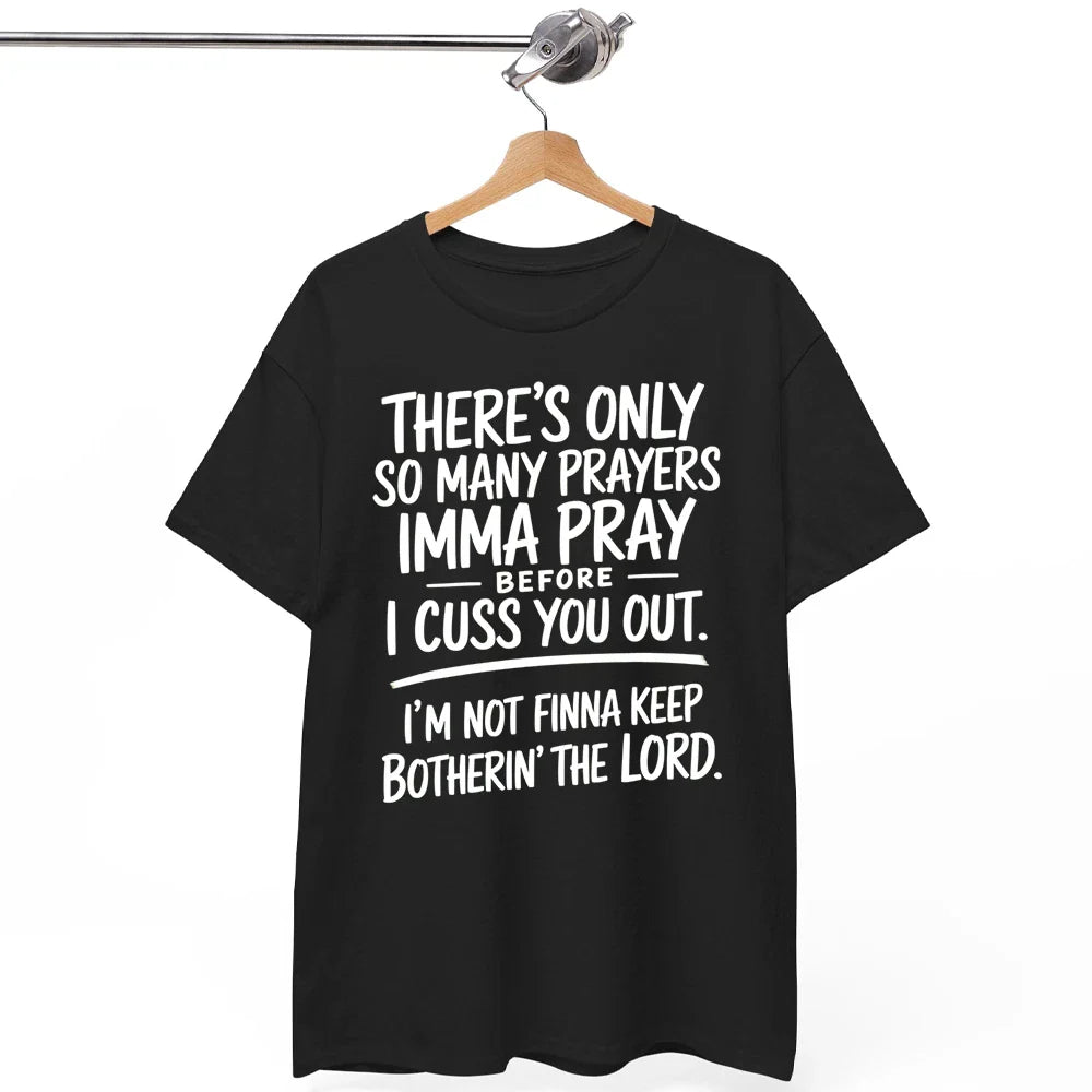 Limited Edition Street Style Holiday T Shirt with Prayers and Cursing Design Com Unisex T-shirt, Sweatshirt, Hoodie, Long Sleeve Tee - T-Shirt, Sweatshirt, Hoodie