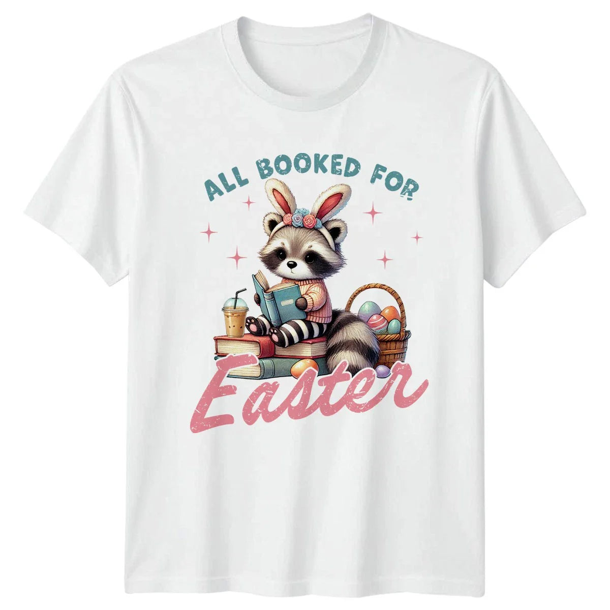All Booked For Easter Womens T-Shirt Raccoon Reading Easter Gift For Her Unisex T-shirt, Sweatshirt, Hoodie, Long Sleeve Tee - T-Shirt, Sweatshirt, Hoodie