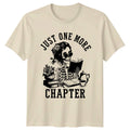 Just One More Chapter Reading Literature Skeleton Tee Men Women Unisex T Shirt Unisex T-shirt, Sweatshirt, Hoodie, Long Sleeve Tee - T-Shirt, Sweatshirt, Hoodie
