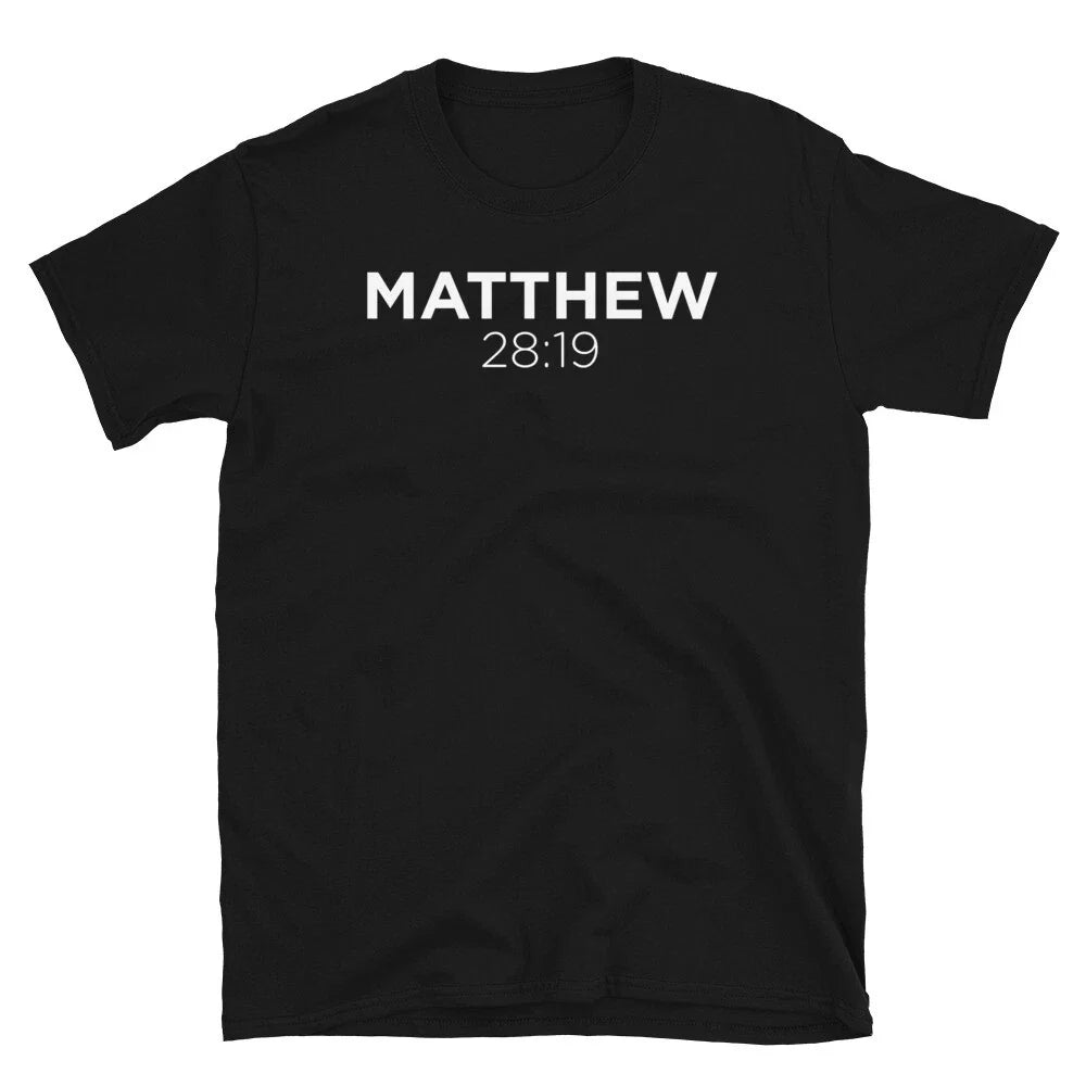 Matthew 28:19 Bible Verse Christian Inspirational Short-Sleeve Unisex T-Shirt Unisex T-shirt, Sweatshirt, Hoodie, Long Sleeve Tee - T-Shirt, Sweatshirt, Hoodie