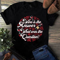 Wine Is the Answer What Was the Question Tshirt Unisex T-shirt, Sweatshirt, Hoodie, Long Sleeve Tee - T-Shirt, Sweatshirt, Hoodie