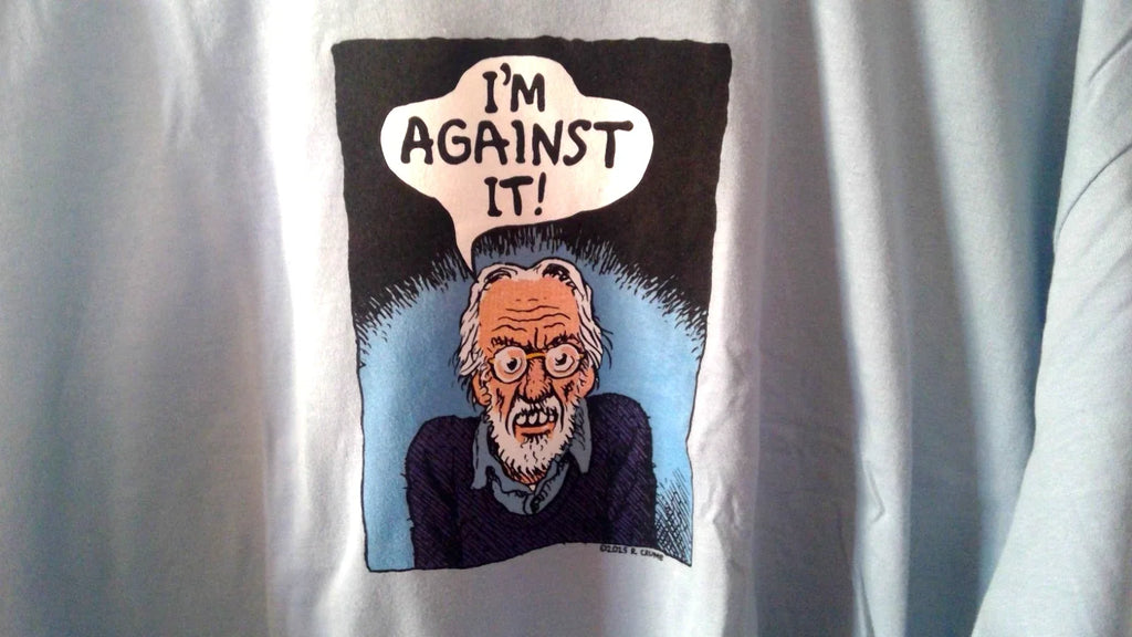 R Crumb t shirt I'm Against IT light blue 2XL new 100% cotton free ship Unisex T-shirt, Sweatshirt, Hoodie, Long Sleeve Tee - T-Shirt, Sweatshirt, Hoodie