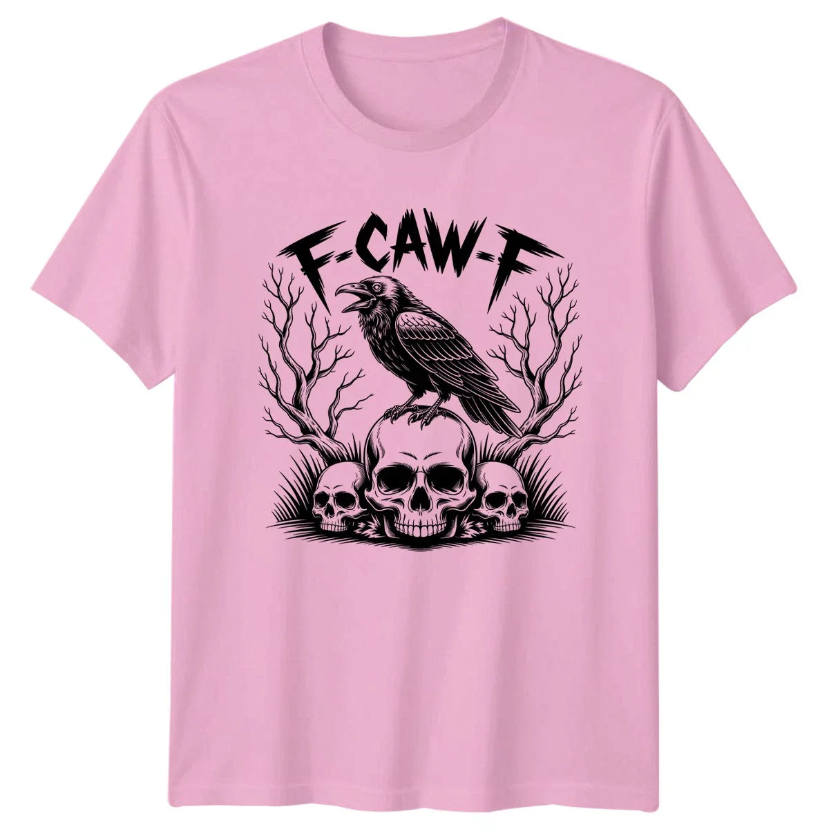 F-Caw-F Raven Skulls Gothic Mens T-Shirt Womens Graphic Tee Dark Art Unisex T-shirt, Sweatshirt, Hoodie, Long Sleeve Tee - T-Shirt, Sweatshirt, Hoodie