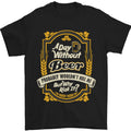 A Day Without Beer? Funny Alcohol Mens T-Shirt 100% Cotton Unisex T-shirt, Sweatshirt, Hoodie, Long Sleeve Tee - T-Shirt, Sweatshirt, Hoodie