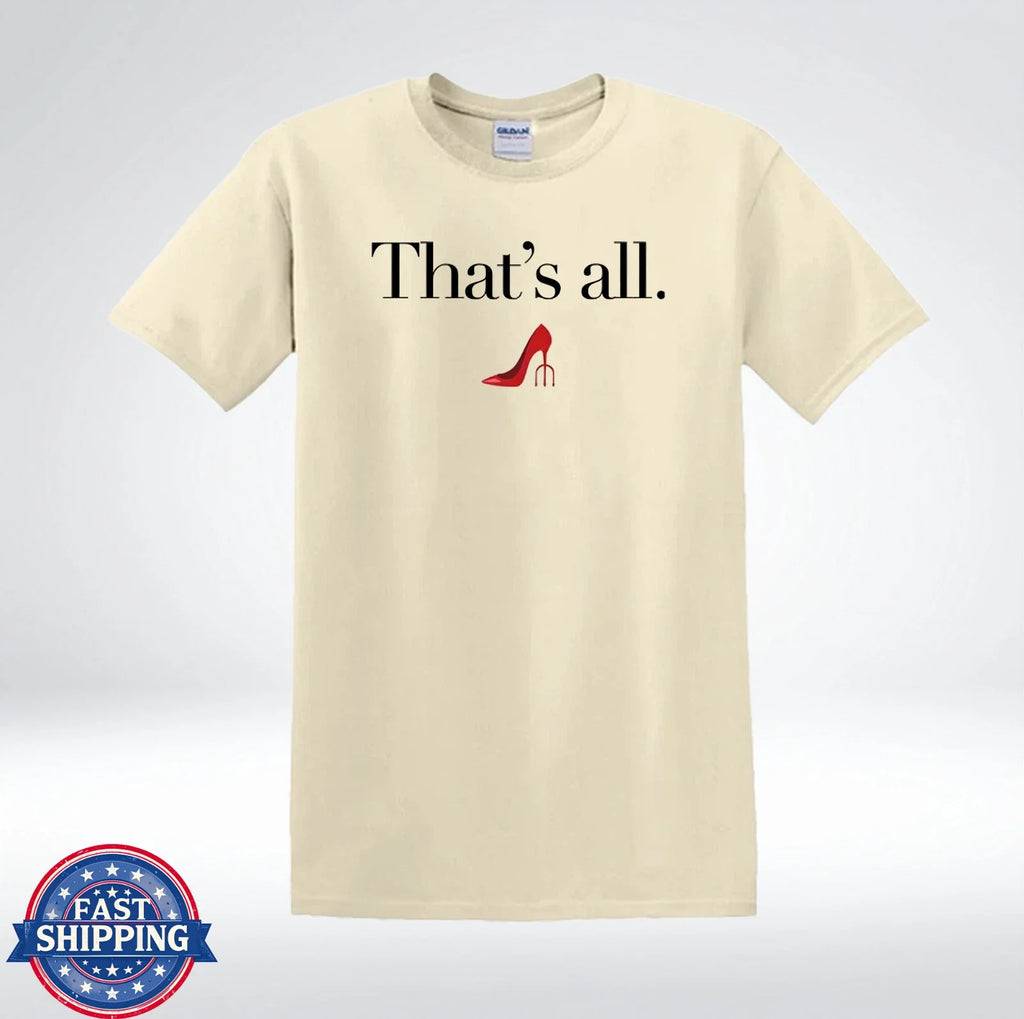 Thats All Minimalist Red High Heel Fashion Graphic T-Shirt Unisex T-shirt, Sweatshirt, Hoodie, Long Sleeve Tee - T-Shirt, Sweatshirt, Hoodie