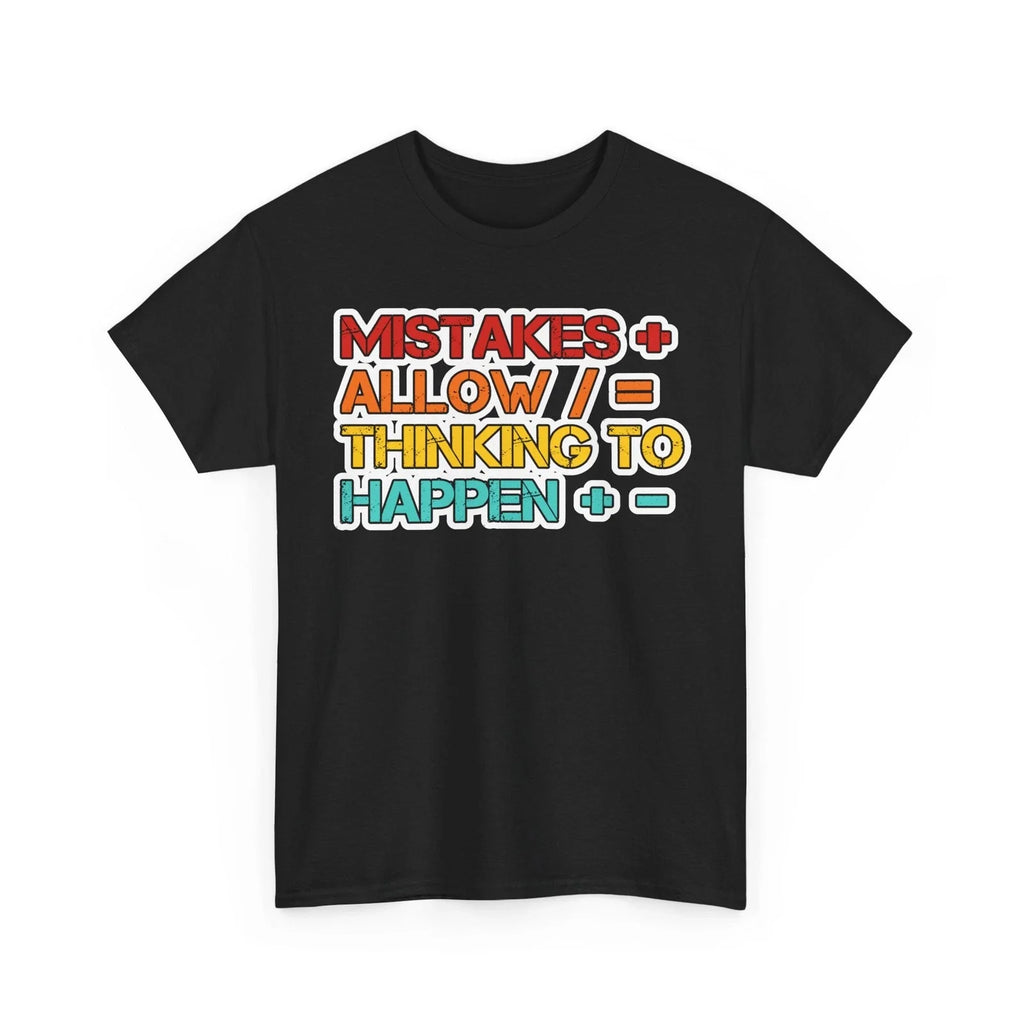Math T-Shirt, Mathematics Lovers Math Teachers Funny Saying Shirt Unisex T-shirt, Sweatshirt, Hoodie, Long Sleeve Tee - T-Shirt, Sweatshirt, Hoodie