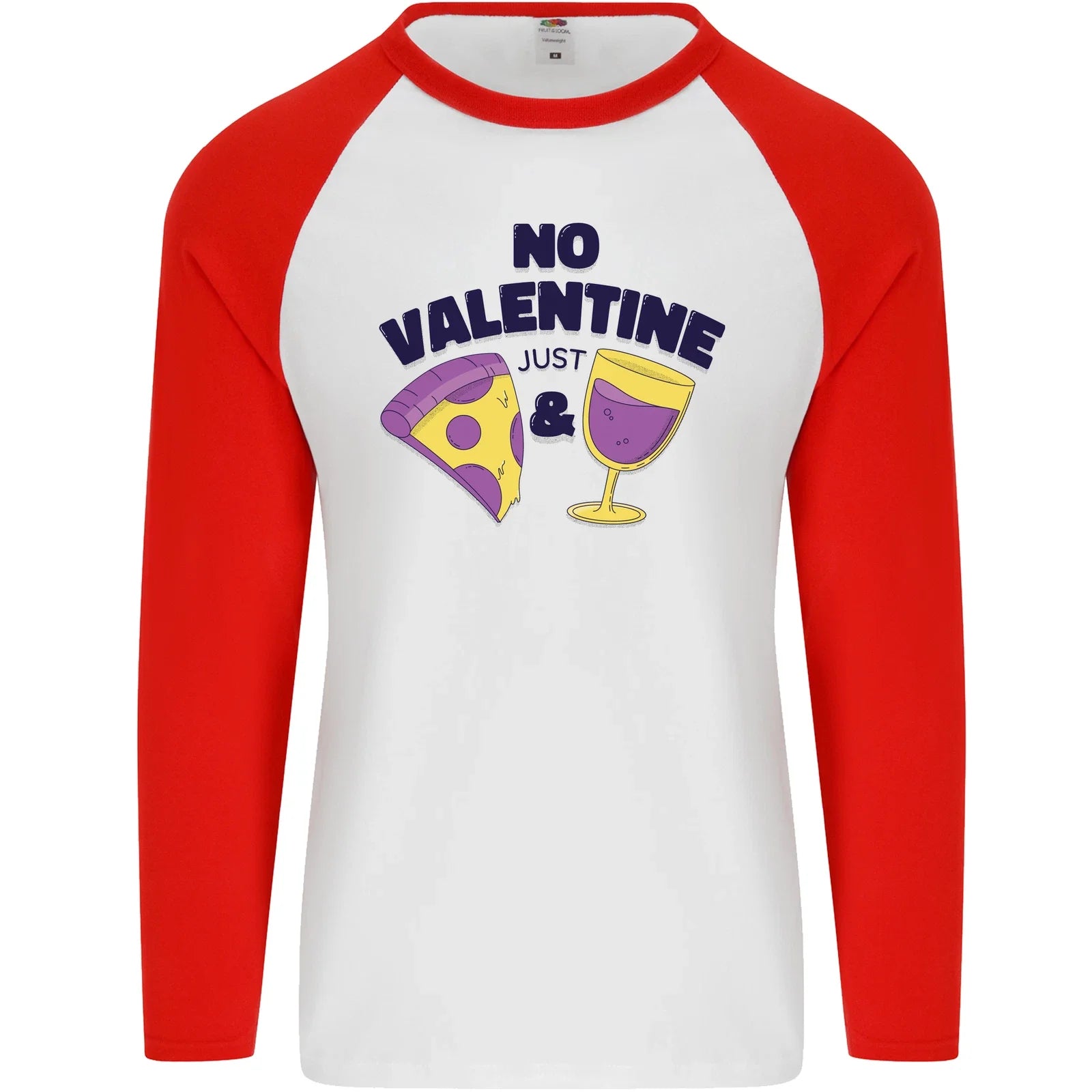 Anti Valentines Day Just Pizza & Wine Mens L/S Baseball T-Shirt Unisex T-shirt, Sweatshirt, Hoodie, Long Sleeve Tee - T-Shirt, Sweatshirt, Hoodie