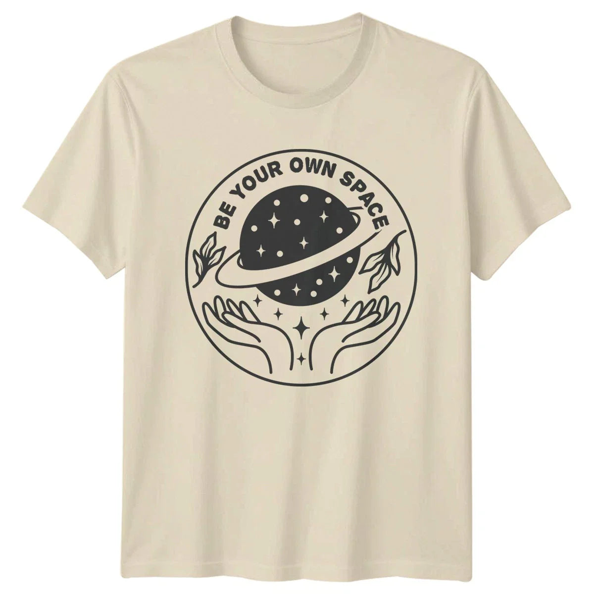 Be Your Own Space T-Shirt Celestial Aesthetic Wellness Birthday Unisex T-shirt, Sweatshirt, Hoodie, Long Sleeve Tee - T-Shirt, Sweatshirt, Hoodie