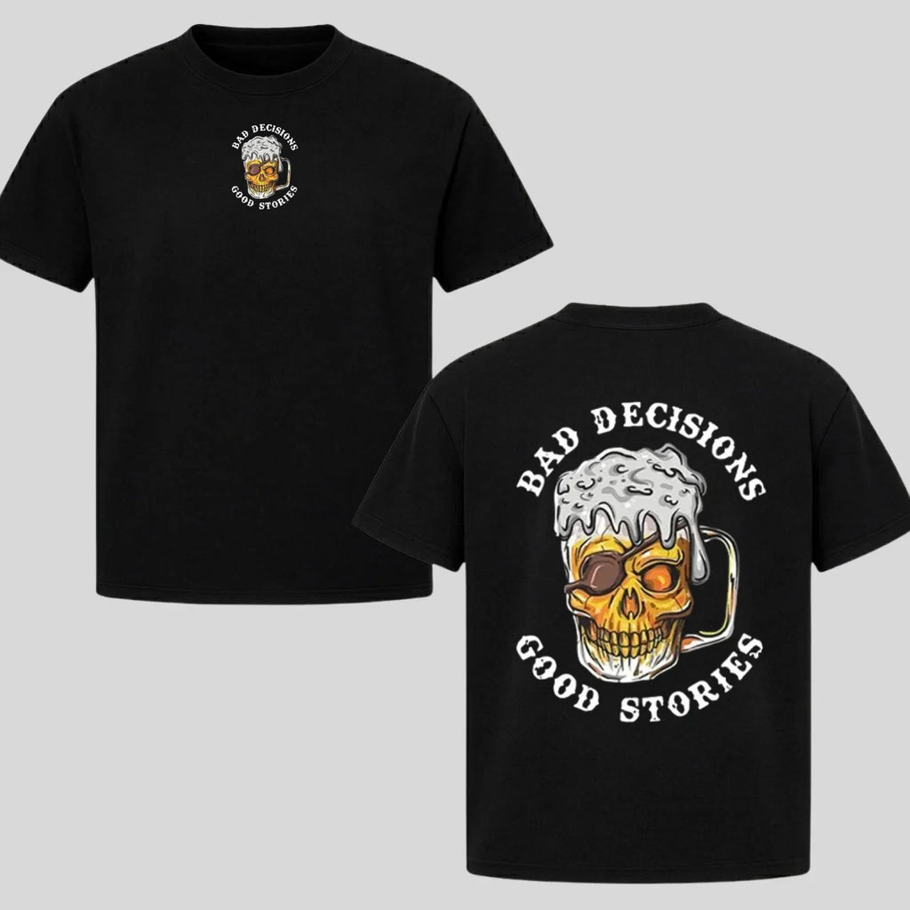 Bad Decisions Good Stories Skull Beer Mug Biker Graphic T-Shirt Back Print Unisex T-shirt, Sweatshirt, Hoodie, Long Sleeve Tee - T-Shirt, Sweatshirt, Hoodie