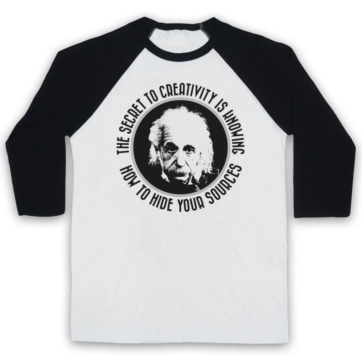 ALBERT EINSTEIN SECRET TO CREATIVITY GENIUS UNOFFICIAL 3/4 SLEEVE BASEBALL TEE Unisex T-shirt, Sweatshirt, Hoodie, Long Sleeve Tee - T-Shirt, Sweatshirt, Hoodie
