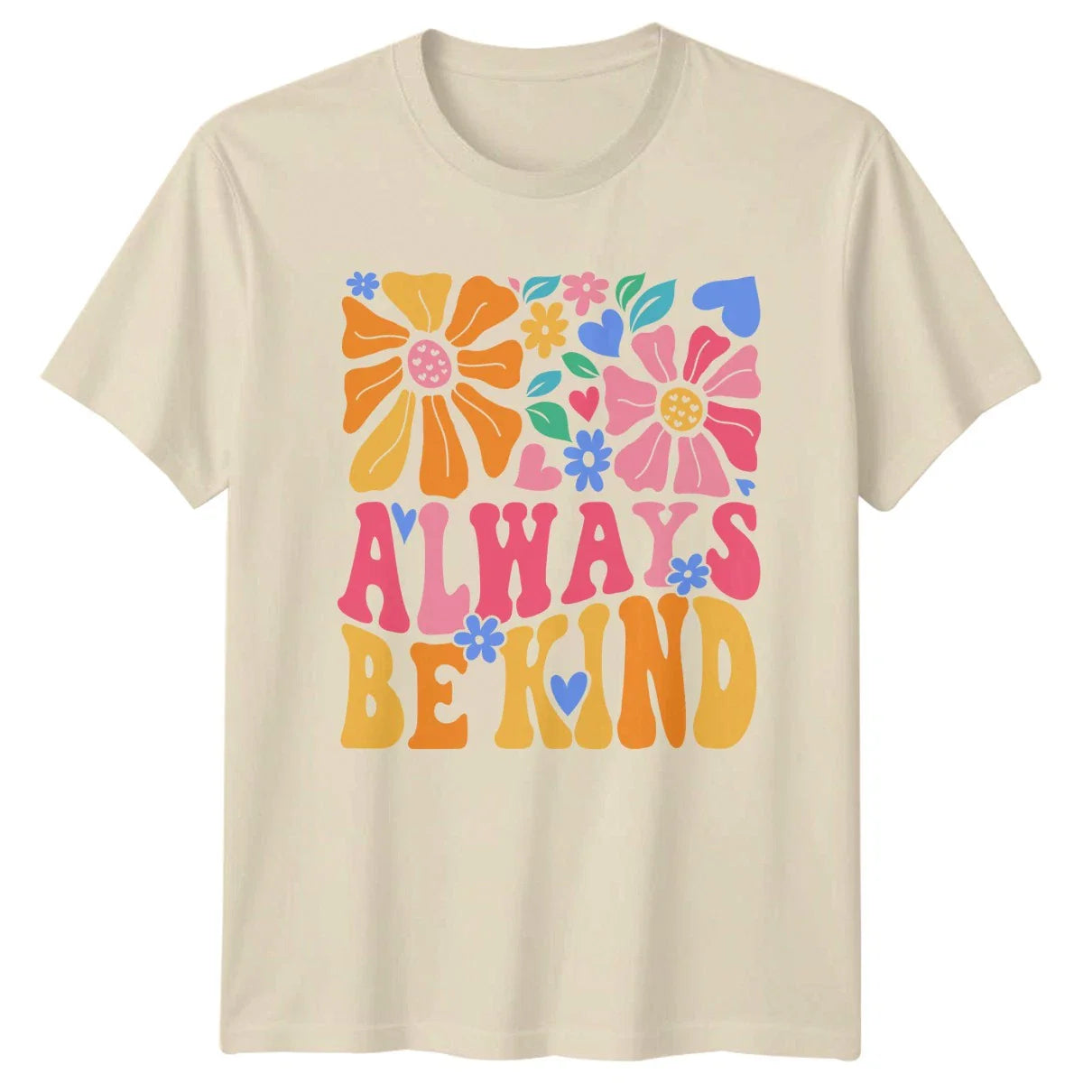 Always Be Kind Womens T-Shirt Groovy Flowers Inspirational Unisex T-shirt, Sweatshirt, Hoodie, Long Sleeve Tee - T-Shirt, Sweatshirt, Hoodie