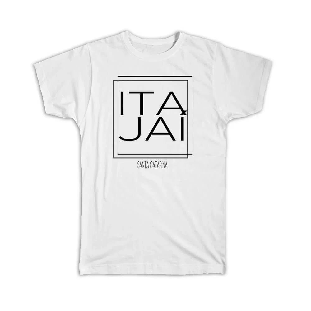 Gift T-Shirt : ITAJAI Santa Catarina Square Modern Minimalist Font Unisex T-shirt, Sweatshirt, Hoodie, Long Sleeve Tee - T-Shirt, Sweatshirt, Hoodie