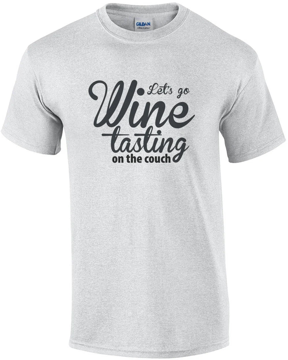 Let's go wine tasting on the couch - funny wine t-shirt Unisex T-shirt, Sweatshirt, Hoodie, Long Sleeve Tee - T-Shirt, Sweatshirt, Hoodie