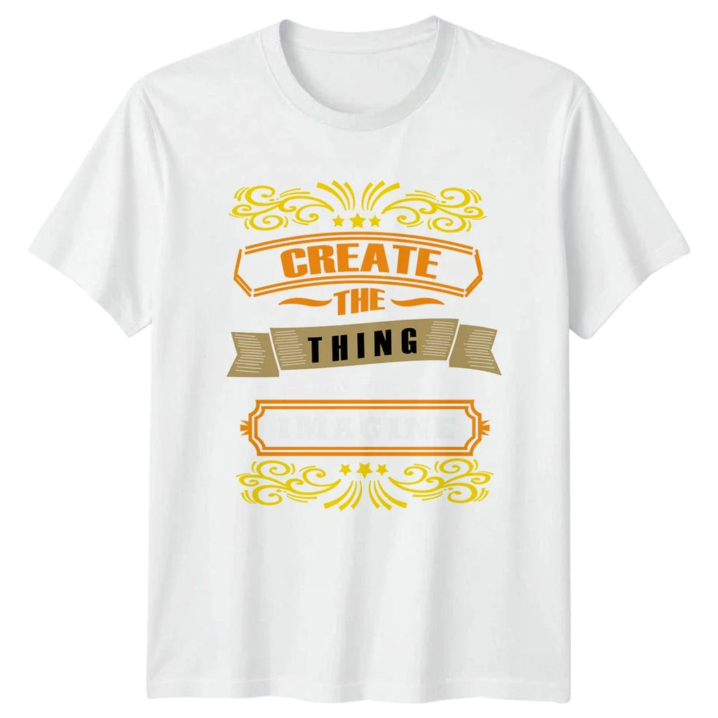 Create The Thing Dont Just T-Shirt Motivational Design Unisex T-shirt, Sweatshirt, Hoodie, Long Sleeve Tee - T-Shirt, Sweatshirt, Hoodie