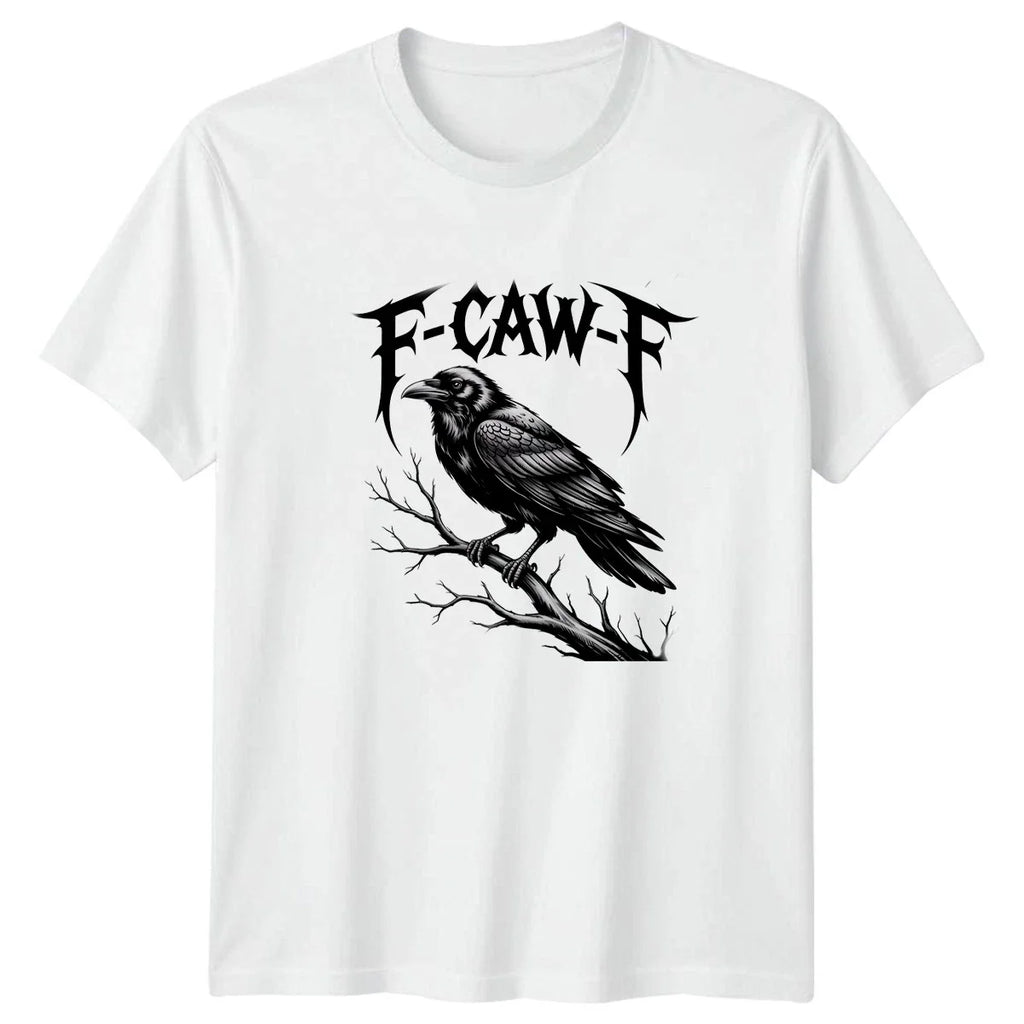 F-Caw-F Raven Graphic Tee Mens T-Shirt Womens Gothic Bird Apparel Unisex T-shirt, Sweatshirt, Hoodie, Long Sleeve Tee - T-Shirt, Sweatshirt, Hoodie