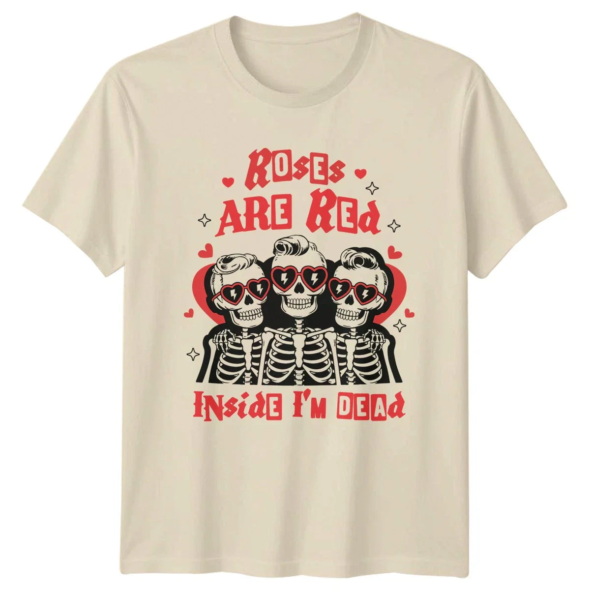 Roses Are Red Inside Im Dead Skeletons Valentines Day Mens Womens Graphic Tee Unisex T-shirt, Sweatshirt, Hoodie, Long Sleeve Tee - T-Shirt, Sweatshirt, Hoodie