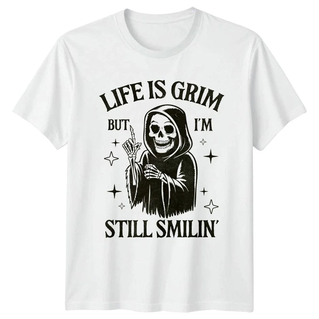 Life Is Grim But I Am Still Smilin Sarcasm Humor Mens Womens Graphic Tee Unisex T-shirt, Sweatshirt, Hoodie, Long Sleeve Tee - T-Shirt, Sweatshirt, Hoodie