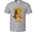 Jokes On Dee Always Sunny In Philadelphia T Shirt Unisex T-shirt, Sweatshirt, Hoodie, Long Sleeve Tee - T-Shirt, Sweatshirt, Hoodie