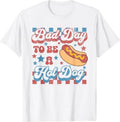Bad Day to Be A Hot Dog Funny BBQ Grilling 4th of July T-Shirt Unisex T-shirt, Sweatshirt, Hoodie, Long Sleeve Tee - T-Shirt, Sweatshirt, Hoodie