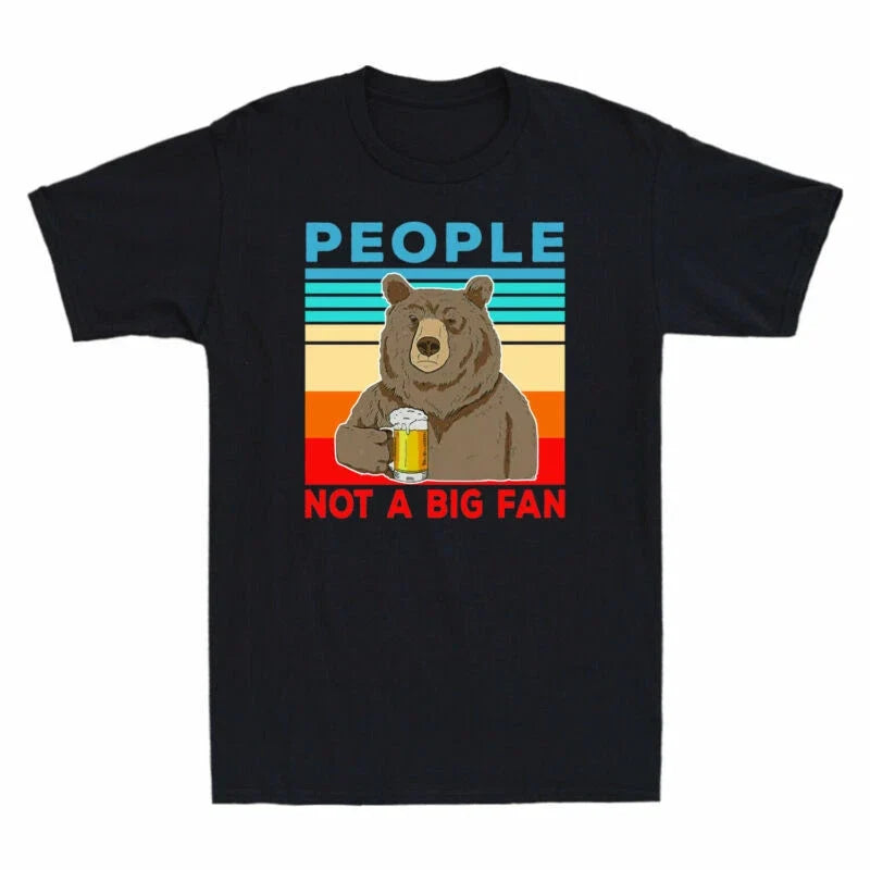 T-Shirt People Lovers Men's Bear Gift Fan Vintage Big Beer Funny Not A Unisex T-shirt, Sweatshirt, Hoodie, Long Sleeve Tee - T-Shirt, Sweatshirt, Hoodie