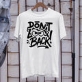 Dont Look Back Attitude T-Shirt Bold Street Style Gym Motivational Gift Unisex T-shirt, Sweatshirt, Hoodie, Long Sleeve Tee - T-Shirt, Sweatshirt, Hoodie