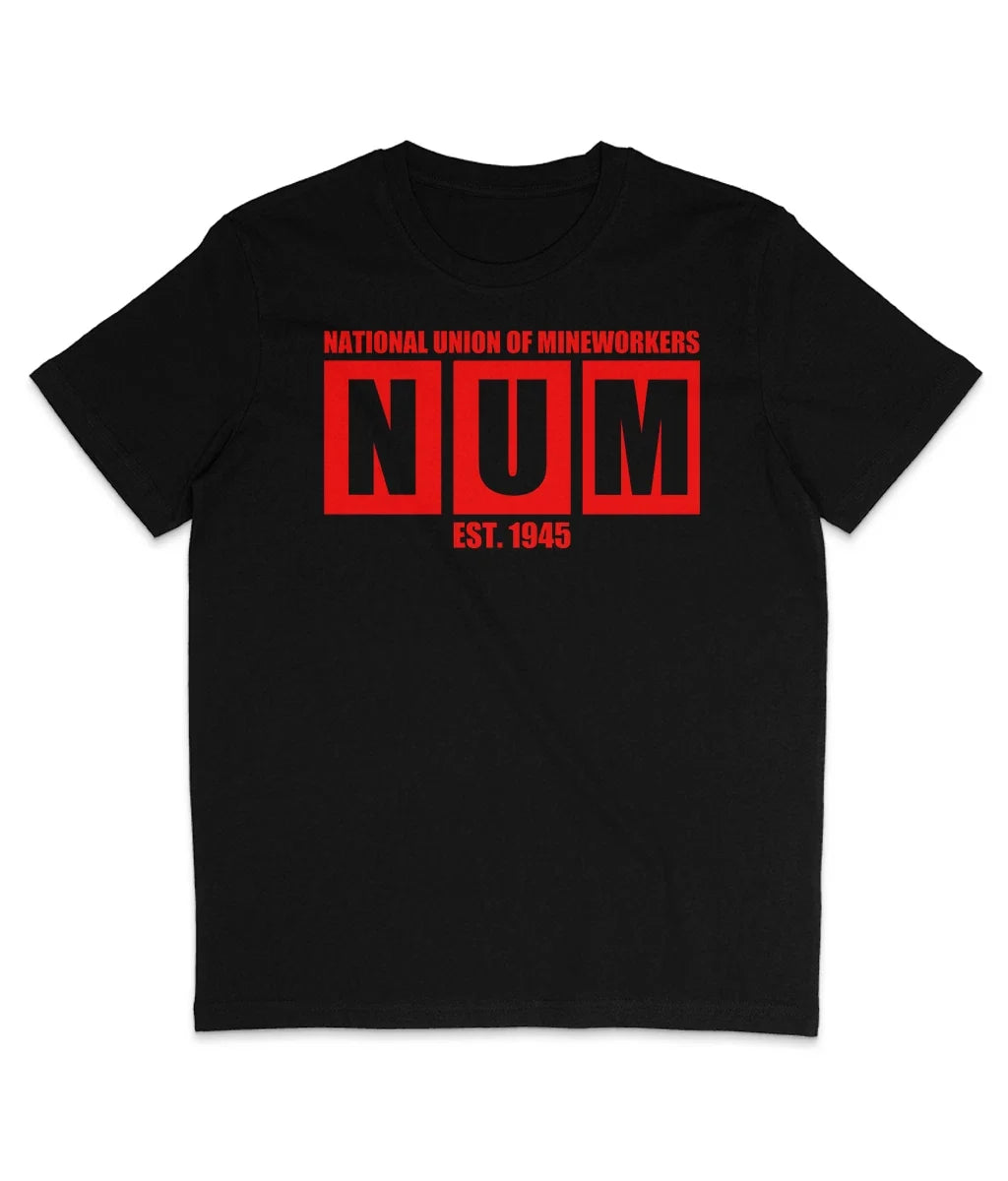 NUM - National Union Of Mineworkers - Organic T-Shirt - Miners' Strike Unisex T-shirt, Sweatshirt, Hoodie, Long Sleeve Tee - T-Shirt, Sweatshirt, Hoodie